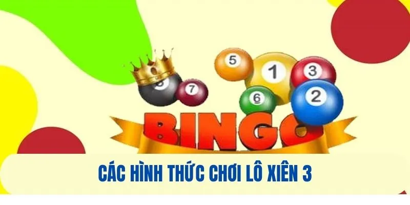 Các cách thức chơi lô xiên 3