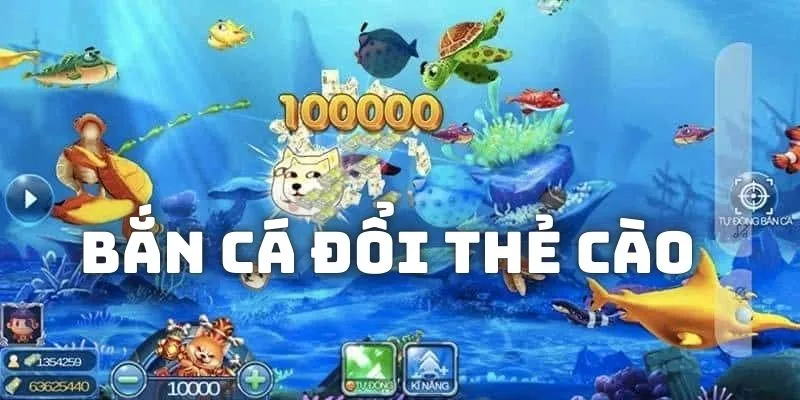 Khái quát nội dung của tựa game bắn cá đổi thẻ cào